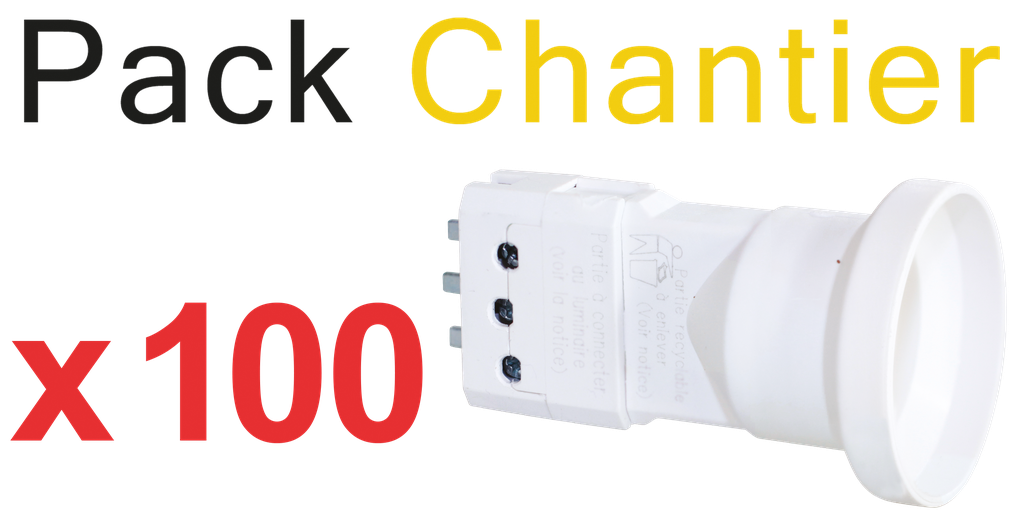 """Pack de 100 Fiches Douilles DCL E27 Compactes """"TOP CHANTIER"""""""