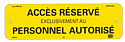 [CATAM9122] Plaque alumétal de signalisation "ACCES RÉSERVÉ" 200 x 60 mm.